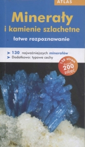 Minerały i kamienie szlachetne łatwe rozpoznawanie