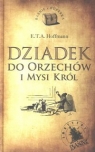 Dziadek do orzechów i Mysi król  Hoffmann E.T.A