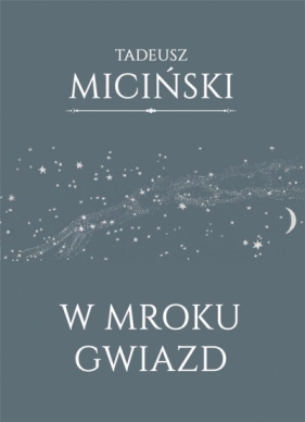 W mroku gwiazd - Miciński Tadeusz