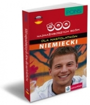PONS 500 najważniejszych słów dla nastolatków Niemiecki