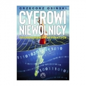 Cyfrowi niewolnicy - Grzegorz Osiński