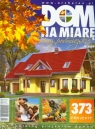 Dom na miarę 4/2009 Domy podmiejskie Katalog projektów domów Opracowanie zbiorowe