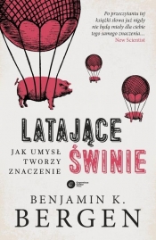 Latające świnie - Benjamin K. Bergen