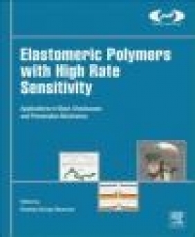 Elastomeric Polymers with High Rate Sensitivity Roshdy Barsoum