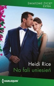 Na fali uniesień Światowe Życie Ekstra - Heidi Rice