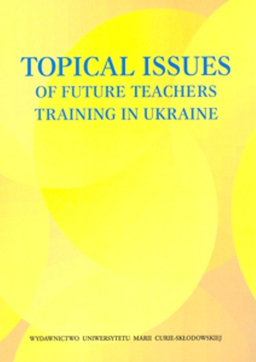 Topical Issues of Future Teachers Training in Ukraine