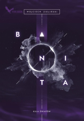 Kula Światów Tom 2 Banita - Wojciech Zieliński