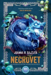 Necrovet. Tom 3. Radiografia bytów nadprzyrodzonych - Joanna Gajzler