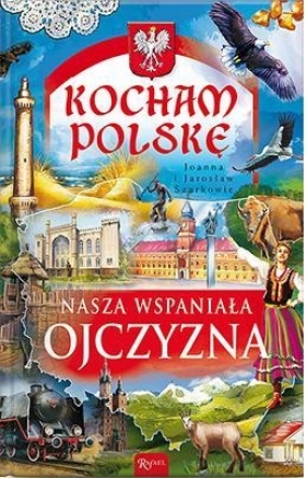 Kocham Polskę - Jarosław Szarek, Joanna Szarek