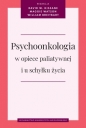 Psychoonkologia w opiece paliatywnej i u schyłku życia