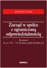 Zarząd w spółce z ograniczoną odpowiedzialnością Komentarz do art Uliasz Roman