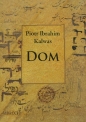Dom - Piotr Ibrahim Kalwas