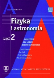 Fizyka i astronomia Część 2 Podręcznik z płytą CD - Mostowski Jan, Natorf Włodzimierz, Tomaszewska Nina
