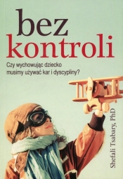Bez kontroli - Shefali Tsabary