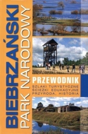 Biebrzański Park Narodowy przewodnik - Andrzej Kalinowski