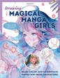 Drawing Magical Manga Girls - Huyen Reichert
