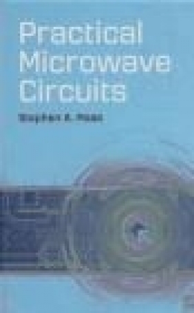 Practical Microwave Circuits Stephen Maas