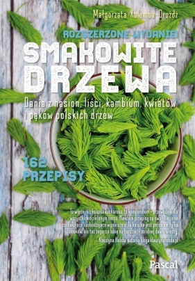 Smakowite drzewa. Wydanie rozszerzone - Małgorzata Kalemba-Drożdż