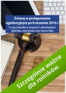 Zmiany w postępowaniu egzekucyjnym po 8 września 2016 r. Co się Grzegorz Wroński, Łukasz Walter, Monika Dryl