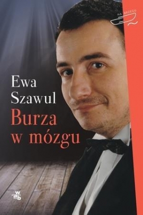 Burza w mózgu - Szawul Ewa