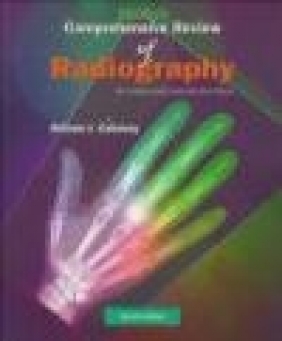 Mosby's Comprehensive Review of Radiography William J. Callaway, W Callaway