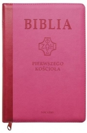 Biblia pierwszego Kościoła z paginat. różowa - Praca zbiorowa