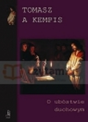 O ubóstwie duchowym - Tomasz à Kempis