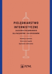 Pielęgniarstwo internistyczne - Katarzyna Łagoda, Agnieszka Łebkowska