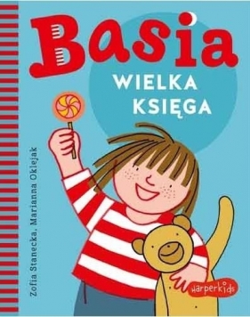 Basia. Wielka księga - Marianna Oklejak, Zofia Stanecka