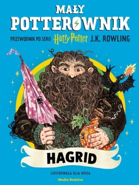 Mały potterownik. Przewodnik po serii Harry... - J.K. Rowling, Olia Muza