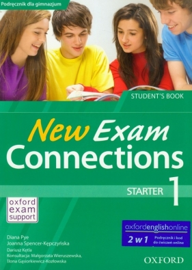 New Exam Connections 1 Starter Student's Book 2 w 1 - Pye Diana, Joanna Spencer-Kępczyńska, Kętla Dariusz