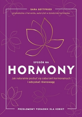 Sposób na hormony. (Uszkodzona okładka) - Sara Gottfried