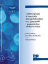 Unia Europejska w kontekście strategii lizbońskiej oraz gospodarki i społeczeństwa wiedzy w Polsce