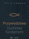 Przywództwo Duchowy fundament
	 (Audiobook)