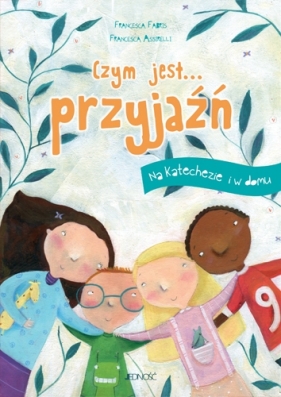 Czym jest... przyjaźń - Francesca Fabris