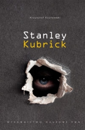 Stanley Kubrick - Kozłowski Krzysztof