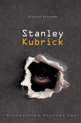 Stanley Kubrick (Uszkodzona okładka) - Kozłowski Krzysztof
