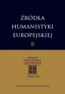 Źródła humanistyki europejskiej Tom 8