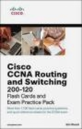 CCNA Routing and Switching 200-120 Flash Cards and Exam Practice Pack Eric Rivard