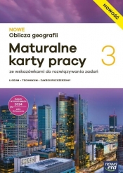 NOWE Oblicza geografii 3. Maturalne karty pracy. Zakres rozszerzony - Opracowanie zbiorowe
