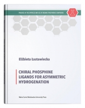 Chiral Phosphine Ligands for Asymmetric Hydrogenation - Łastawiecka Elżbieta