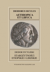 Fontes Historiae Antiquae XXXVIII Diodor Sycylijski Starożytności Etiopskie I Libijskie - Wróbel Małgorzata