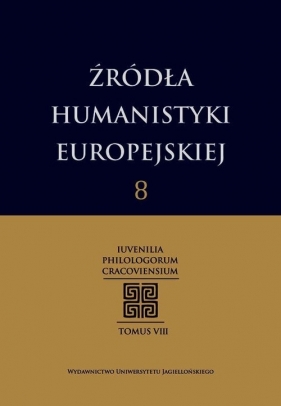 Źródła humanistyki europejskiej Tom 8