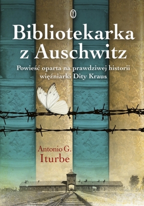 Bibliotekarka z Auschwitz - Iturbe Antonio G.