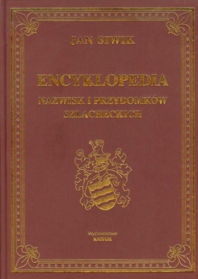 Encyklopedia nazwisk i przydomków szlacheckich - Jan Siwik