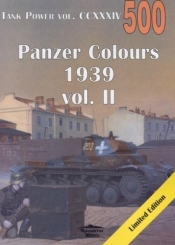 Panzer Colours 1939 vol. II. Tank Power 500 - Opracowanie zbiorowe