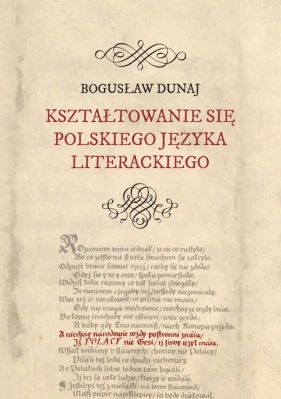 Kształtowanie się polskiego języka literackiego - Dunaj Bogusław