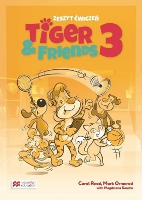 Tiger & Friends 3 WB + kod Student's App MACMILLAN - Read Carol, Mark Ormerod, Kondro Magdalena
