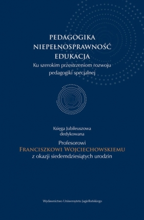 Pedagogika - niepełnosprawność - edukacja