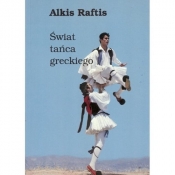 Świat tańca greckiego - Raftis Alkis